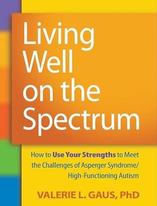 Living-Well-on-the-Spectrum-by-Valerie-Gaus,-PhD