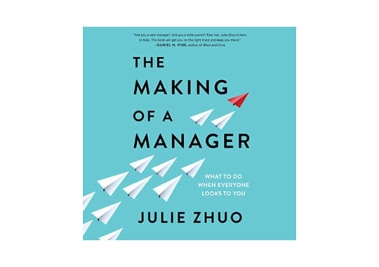 The-Making-of-a-Manager-by-Julie-Zhuo