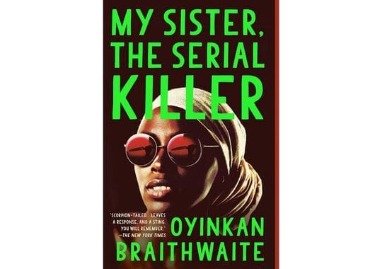 My-Sister-the-Serial-Killer-by-Oyinkan-Braithwaite