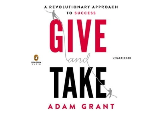Give-and-Take-by-Adam-Grant-(2013)