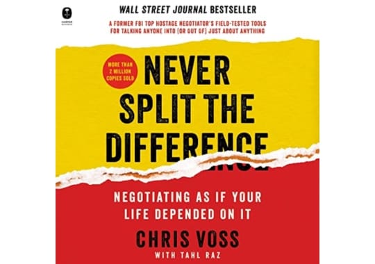 Never-Split-the-Difference-by-Christopher-Voss-and-Tahl-Raz-(2016)